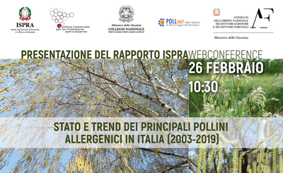 Presentation of the ISPRA report. Status and trend of the main allergenic pollens in Italy (2003-2019)