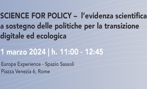 Science for Policy - l'evidenza scientifica a sostegno delle politiche per la transizione digitale ed ecologica