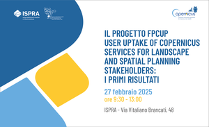 Presentazione dei primi risultati del progetto FPCUP User Uptake of Copernicus Services for Landscape and Spatial Planning Stakeholders