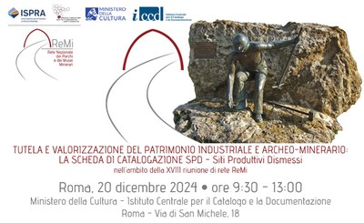 Tutela e Valorizzazione del Patrimonio Industriale e Archeo-Minerario