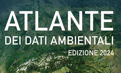 E' online l'Atlante dei Dati Ambientali. Edizione 2024