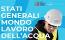 Stati Generali del Mondo del Lavoro dell’Acqua