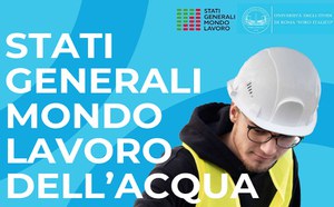 Stati Generali del Mondo del Lavoro dell’Acqua