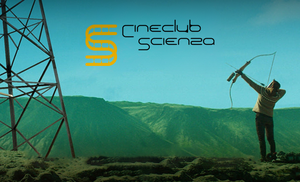 Cineclub Scienza: 4 film per discutere di scienza, ambiente e cinema