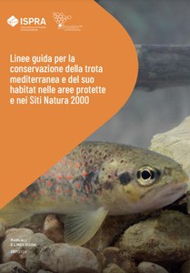 Linee guida per la conservazione della trota mediterranea e del suo habitat nelle aree protette e nei Siti Natura 2000