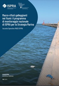 Macro-rifiuti galleggianti nei fiumi: il programma di monitoraggio nazionale di ISPRA per la Strategia Marina